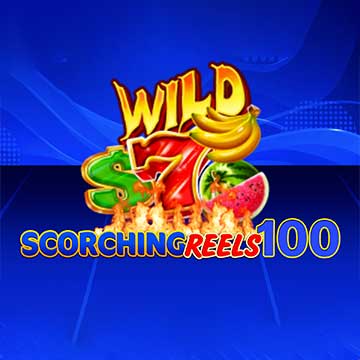 Scorching Reels 100