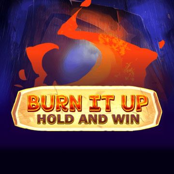 Burn It Up: Hold & Win